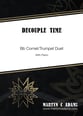 Decouple Time Bb Cornet/Trumpet Duet with Piano P.O.D cover
